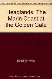 Headlands: The Marin Coast at the Golden Gate by Sultan, Larry