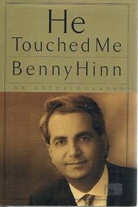 He Touched Me by Hinn Benny - 1999