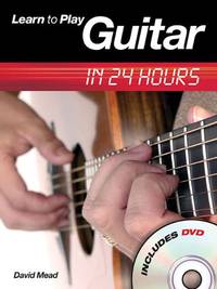 Learn To Play Guitar In 24 Hours (Book & DVD)