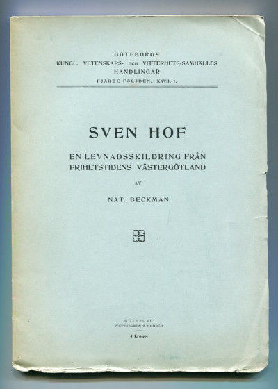 Sven Hof. En levnadsskildring från frihetstidens…