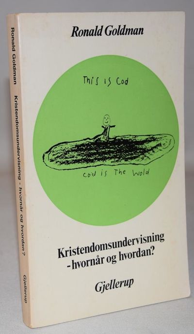 Kristendomsundervisning - hvornår og hvordan?.