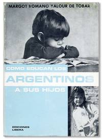 Cómo Educan los Argentinos a Sus Hijos