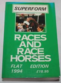Races And Race Horses Flat Edition 1994 by No stated author - Paperback - 1994 - from H4o Books and Biblio.co.nz