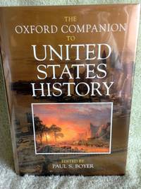 The Oxford Companion to United States History by Boyer, Paul S - 2001