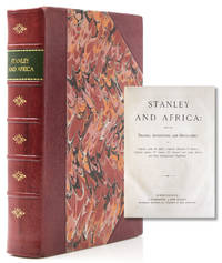 Stanley and Africa also the Travels, Adventures and Discoveries of Captain John H. Speke.