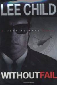 Without Fail (Jack Reacher) by Lee Child - 2002-01-09