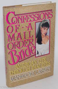 Confessions of a Mail Order Bride: American life through Thai eyes