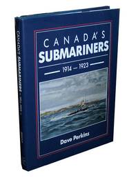 Canada's Submariners 1914 - 1923