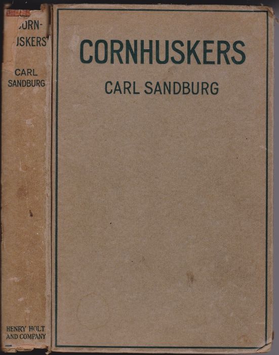 Cornhuskers by Carl Sandburg First Edition, First State 1918 from