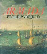 image of Armada: A Celebration of the Four Hundredth Anniversary of the Defeat of the Spanish Armada, 1588-1988