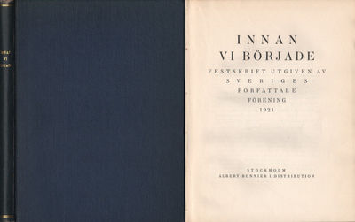 INNAN VI BÖRJADE. Festskrift utgiven av Sveriges…