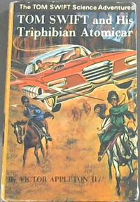Tom Swift and His Triphibian Atomicar (The Tom Swift Science Adventures)