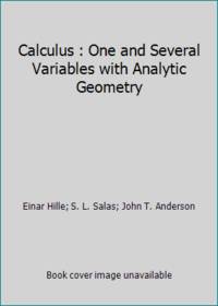 Calculus : One and Several Variables with Analytic Geometry