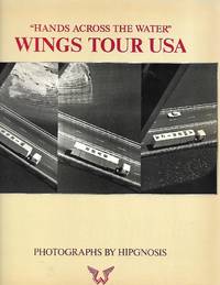 Hands Across the Water : Wings Tour USA by STORM & CHRISTOPHERSON, PETER (editors), - 1978