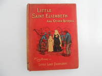 Little Saint Elizabeth and Other Stories by Hodgson Burnett, Frances - 1890