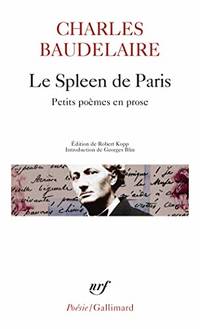 Le Spleen de Paris (Petits poemes en prose) (Poesie/Gallimard)