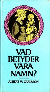 Vad betyder våra namn?
