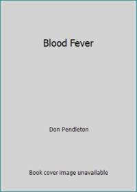 Blood Fever (Super Mack Bolan)