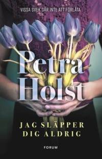 Jag släpper dig aldrig.