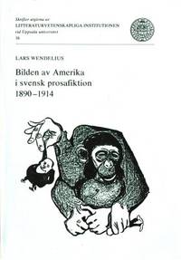 Bilden av Amerika i svensk prosafiktion 1890-1914.