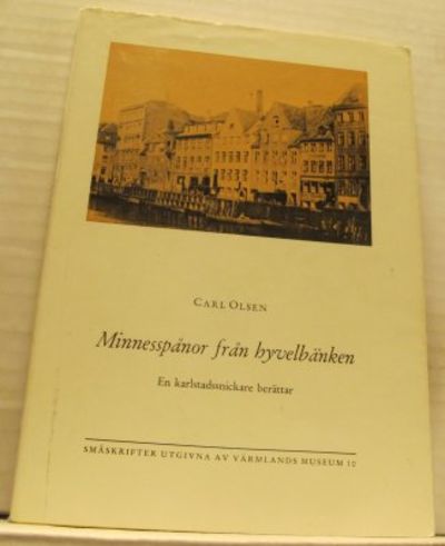 Minnesspånor från hyvelbänken. En…