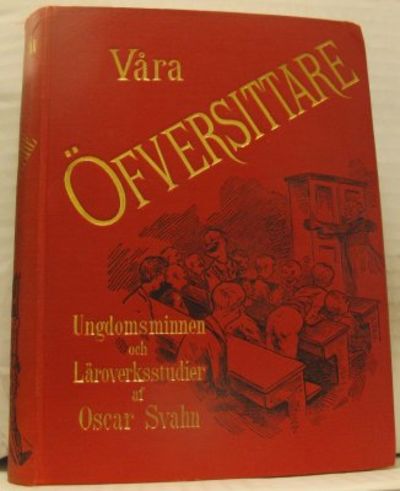 Våra öfversittare. Ungdomsminnen och…