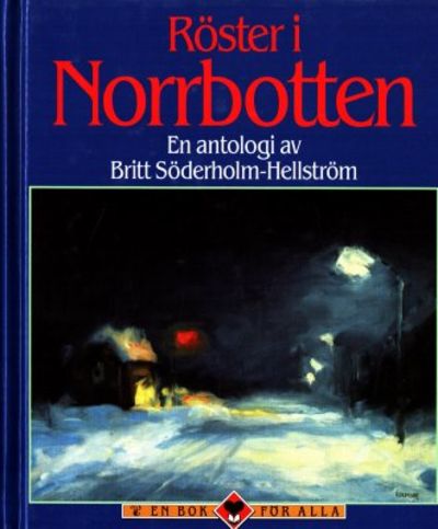Röster i Norrbotten. En antologi.