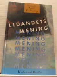 Lidandets mening. Indivduella och samhälleliga…
