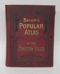 Commercial and Library Atlas of the British Isles From the Ordnance Survey with Index-Gazetteer. Also Copious Letterpress Descriptions, Tables of Population, &c