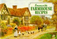Favourite Farmhouse Kitchen Recipes: Traditional Country Fare (Favourite Recipes)