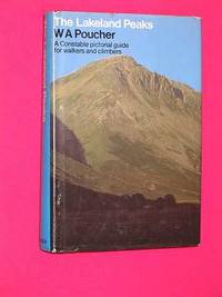 The Lakeland Peaks: A Pictorial Guide to Walking in the District and to the Safe Ascent of its...