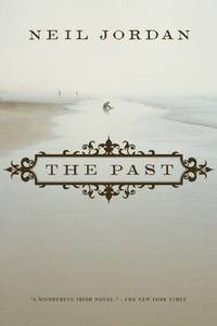 The Past: A Novel
