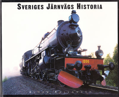 Sveriges järnvägs historia. Huvudfotograf Anders…