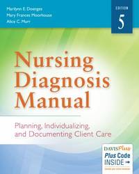 Nursing Diagnosis Manual : Planning, Individualizing, and Documenting Client Care