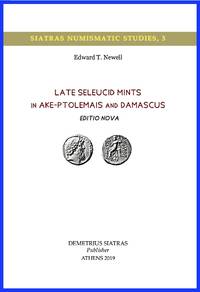 LATE SELEUCID MINTS IN AKE-PTOLEMAIS AND DAMASCUS