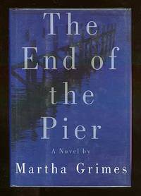 The End of the Pier by GRIMES, Martha - 1992