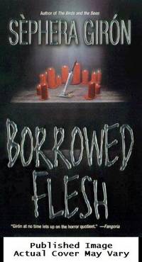 Borrowed Flesh