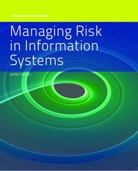 Managing Risk in Information Systems
