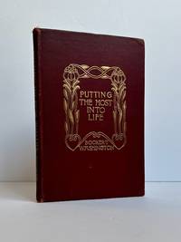 PUTTING THE MOST INTO LIFE