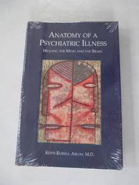 Anatomy of a Psychiatric Illness: Healing the Mind and the Brain