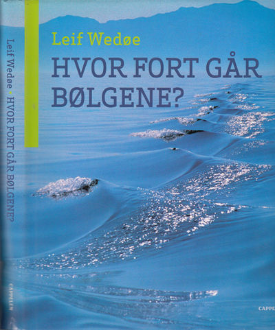 Hvor fort går bølgene?.