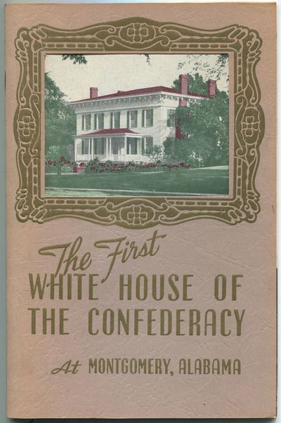 The First White House of the Confederacy at Montgomery, Alabama