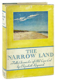 The Narrow Land: Folk Chronicles of Old Cape Cod