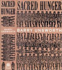 Sacred Hunger by Unsworth, Barry - 1992