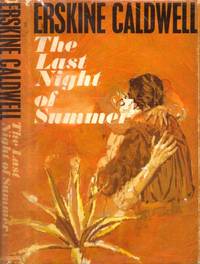 The Last Night of Summer by Caldwell, Erskine - 1963