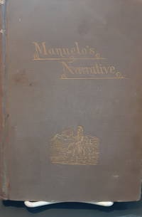 Manuelo's Narrative: California Three Hundred and Fifty Years Ago, Translated from the Portuguese By a Pioneer