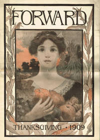 FORWARD Vol. XXVIII No. 47. Thanksgiving issue, November 20, 1909