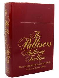 PALLISERS The Six Famous Parliamentary Novels