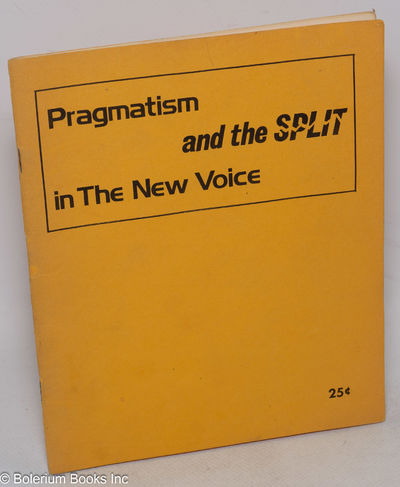 Pragmatism and the split in The New Voice