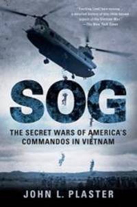image of Sog: The Secret Wars of America's Commandos in Vietnam